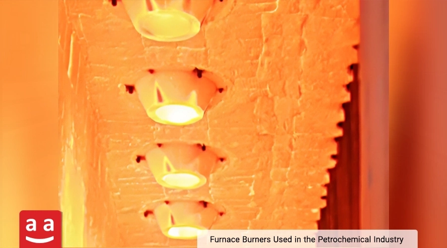 A Complete Overview of Industrial Furnace Burners 4 Furnace Burners in the Petrochemical Industry | Raadman